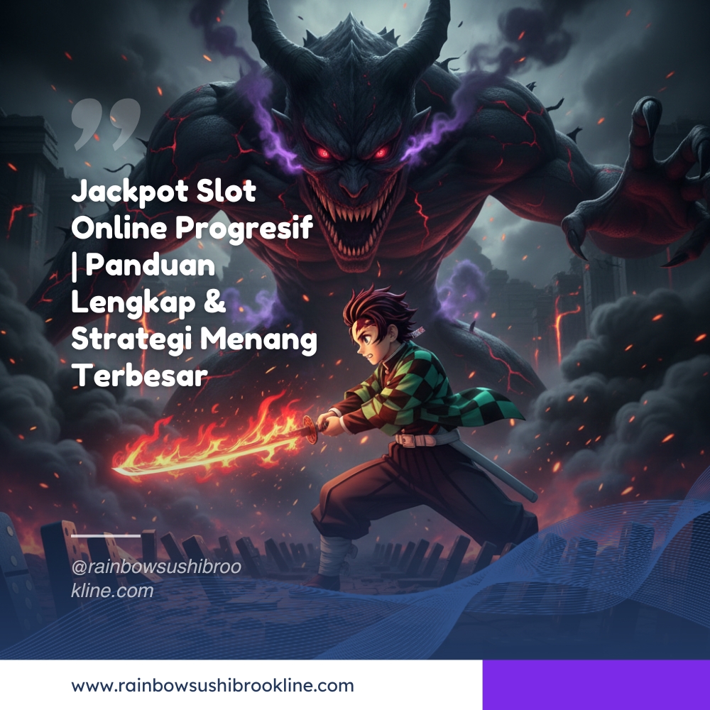 Jackpot Slot Online Progresif | Panduan Lengkap & Strategi Menang Terbesar